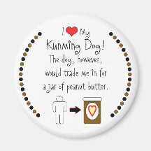 My Kunming Dog Loves Peanut Butter Refrigerator Magnet