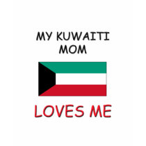 My Kuwaiti Mom Loves Me t-shirts