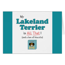My Lakeland Terrier is All That! cards by thatsalottadogs My Lakeland Terrier is All That! cards