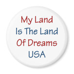 My Land Is The Land Of Dreams USA magnets