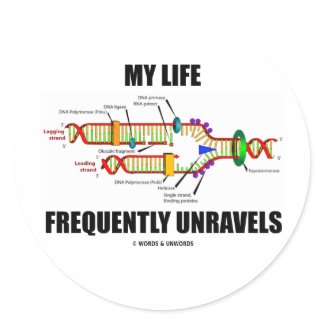 My Life Frequently Unravels (DNA Replication) sticker