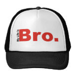 My Life Is Bro. Mesh Hats