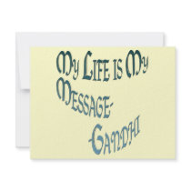 ~*My Life is My Message*~ Gandi Quote invitations by MidnightDreamer ~*My Life is My Message*~ Gandi Quote invitations