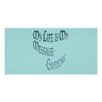 ~*My Life is My Message*~ Gandi Quote Customized Photo Card