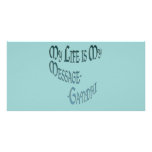 ~*My Life is My Message*~ Gandi Quote Customized Photo Card