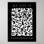My life is panda-monium posters