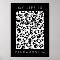 My life is panda-monium posters