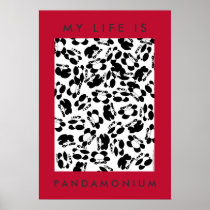 My life is panda-monium print