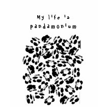 My life is panda-monium t-shirts