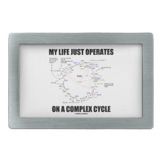 My Life Just Operates On A Complex Cycle (Krebs) Rectangular Belt Buckle