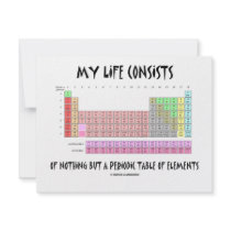 My Life Nothing But Periodic Table Of Elements invitations by wordsunwords My Life Nothing But Periodic Table Of Elements invitations