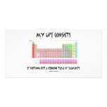 My Life Nothing But Periodic Table Of Elements Customized Photo Card