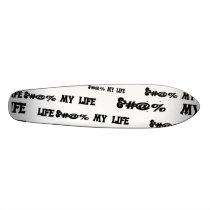 My Life skateboards