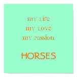 my lifemy lovemy passion, HORSES