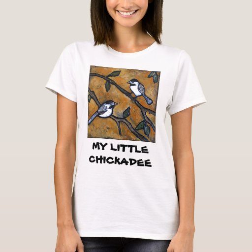 chickadee shirt