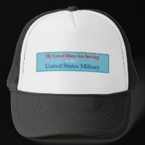 My Loved Ones Are Serving in the US Military hats