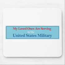 My Loved Ones Are Serving in the US Military mousepads