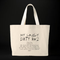 My Lovely Dirty Bag by enslavedbyfaeries My Lovely Dirty Bag