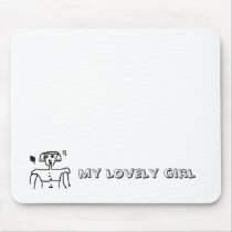 my lovely girl mousepads