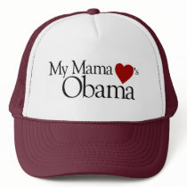 My Mama Loves Obama hats