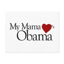 My Mama Loves Obama Post Card
