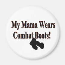 My Mama Wears Combat Boots Magnet