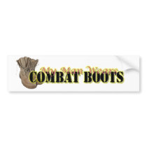 My Man Wears Combat Boots bumper stickers by KevinsWife07 My Man Wears Combat Boots bumper stickers