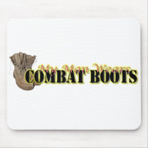 My Man Wears Combat Boots mousepads by KevinsWife07 My Man Wears Combat Boots mousepads