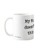 My Manifesto doesn't fit Mug