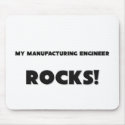 MY Manufacturing Engineer ROCKS! mousepads by professions MY Manufacturing Engineer ROCKS! mousepads