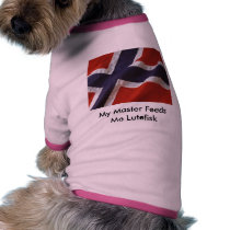 My Master Feeds Me Lutefisk pet clothing by norwegian My Master Feeds Me Lutefisk pet clothing