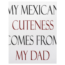 My Mexican Cuteness Comes From My Dad letterhead