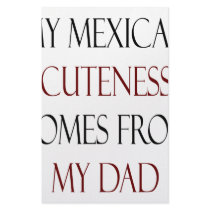 My Mexican Cuteness Comes From My Dad stationery