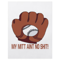 My Mitt Aint No Shit Full Color Flyer
