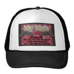 My Mob Fought With... Trucker Hat