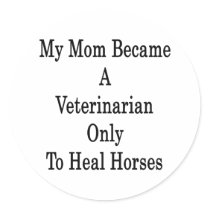 My Mom Became A Veterinarian Only To Heal Horses