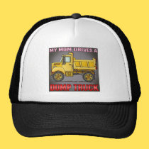 My Mom Drives A Little Dump Truck Hat hats