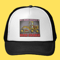 My Mom Drives A Road Grader Hat hats