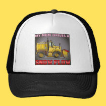 My Mom Drives A Snow Plow Truck Hat hats