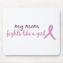 My mom fights like a girl 2008 mousepads