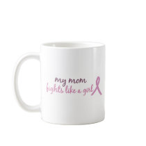 My mom fights like a girl 2008 mugs