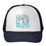 My Mom Fights Like a Girl Ovarian Cancer hats