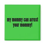 My Mom is a cop magnets