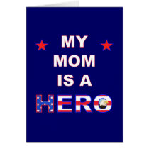 My Mom Is A Hero Card
