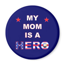 My Mom Is A Hero Fridge Magnet