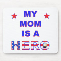 My Mom Is A Hero Mouse Pad