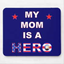 My Mom Is A Hero Mousepad