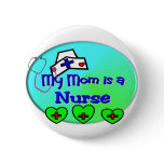 "MY MOM is a nurse"  For Nurses kids Pins