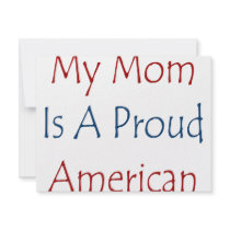 My Mom Is A Proud American invitations by Supernova23 My Mom Is A Proud American invitations