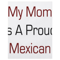 My Mom Is A Proud Mexican flyers by Supernova23 My Mom Is A Proud Mexican flyers